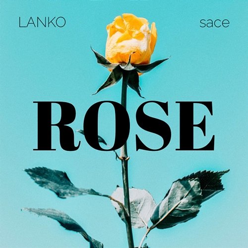 Rose LANKO Sace feat. Lil Road, MRQ