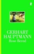 Rose Bernd Hauptmann Gerhart