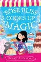 Rose Bliss Cooks Up Magic Littlewood Kathryn