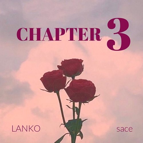 Rose: Chapter 3 LANKO sace