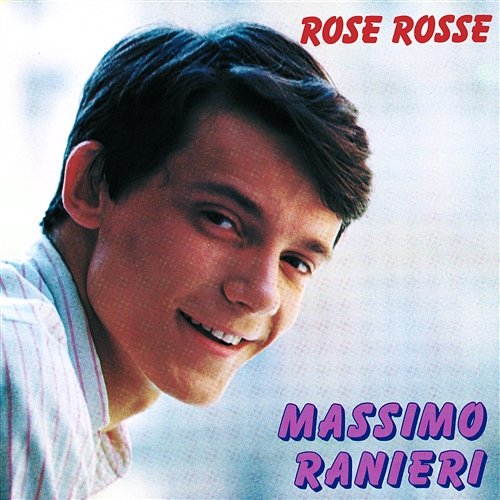Rose Rosse Massimo Ranieri