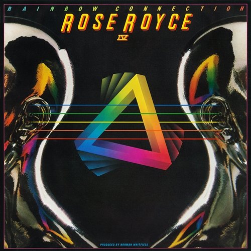 Rose Royce IV: Rainbow Connection Rose Royce