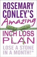 Rosemary Conley's Amazing Inch Loss Plan Conley Rosemary