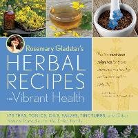 Rosemary Gladstars Herbal Recipes for Vibrant Health Gladstar Rosemary