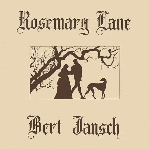 Rosemary Lane Bert Jansch
