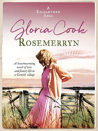 Rosemerryn. A heartwarming novel of love and family life in a Cornish village Cook Gloria