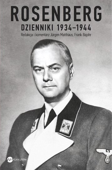 Rosenberg. Dzienniki 1934–1944 Rosenberg Alfred