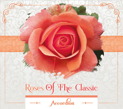 Roses of the Classic - Accordion Various Artists