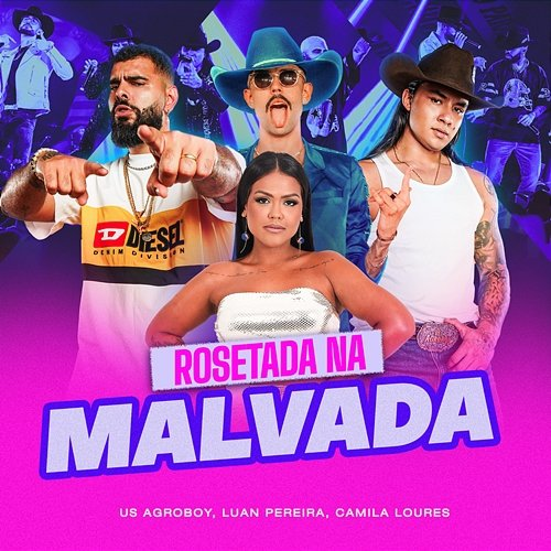Rosetada na Malvada Camila Loures, US Agroboy, Luan Pereira