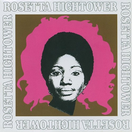 Rosetta Hightower Rosetta Hightower