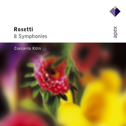 Rosetti : 8 Symphonies Concerto Köln