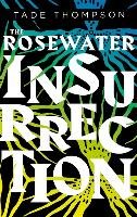 Rosewater Insurrection Thompson Tade