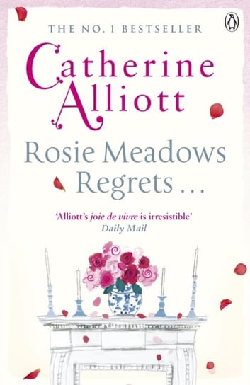 Rosie Meadows Regrets... Alliott Catherine