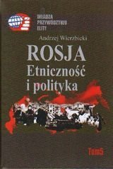 Rosja. Etniczność i polityka Wierzbicki Andrzej
