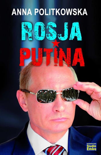 Rosja Putina Politkowska Anna