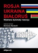 Rosja. Ukraina. Białoruś Opracowanie zbiorowe