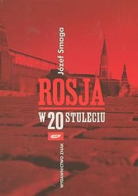 Rosja w 20 stuleciu Smaga Józef