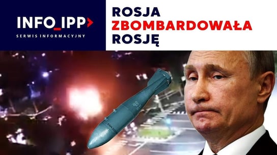 Rosja zbombardowała Rosję | Serwis info 2023.04.21 - Idź Pod Prąd Nowości - podcast Opracowanie zbiorowe