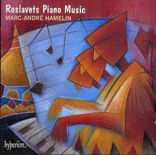 ROSLAVETS PIANO MUSIC HAMELIN Hamelin Marc-Andre