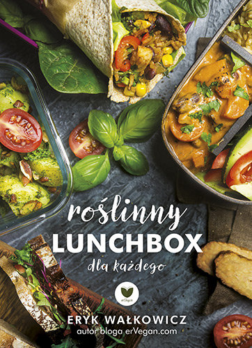 Roślinny lunchbox dla każdego Wałkowicz Eryk