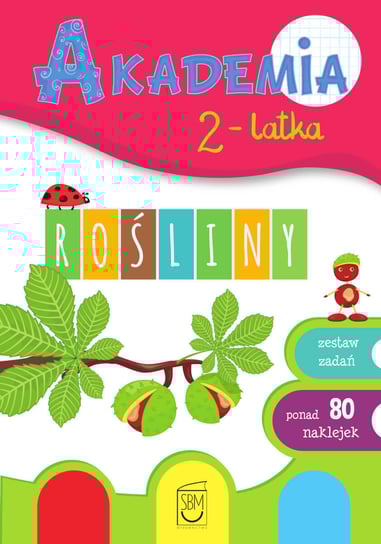 Rośliny. Akademia 2-latka Gorzkowska-Parnas Ewa, Parnas Tomasz