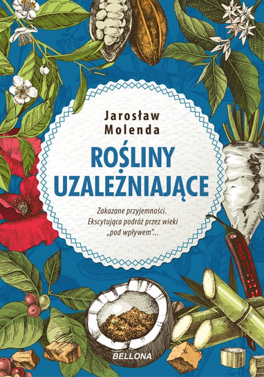 Rośliny uzależniające Molenda Jarosław