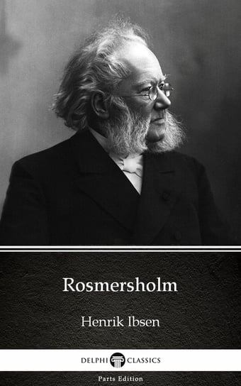 Rosmersholm (Illustrated) Henrik Ibsen