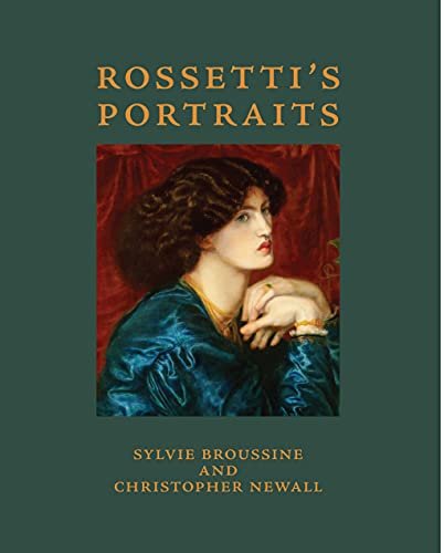 Rossettis Portraits Newall Christopher