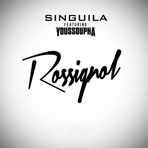 Rossignol Singuila feat. Youssoupha