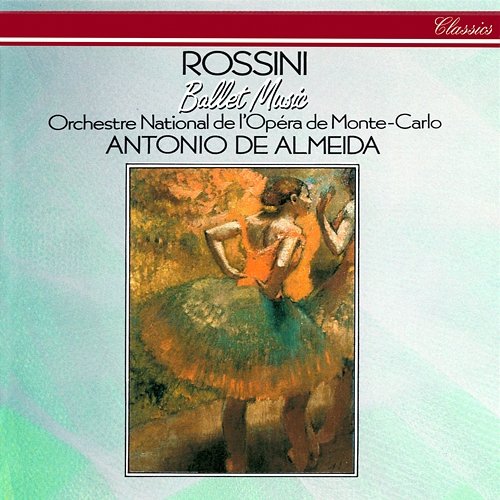 Rossini: Ballet Music Antonio De Almeida, Orchestre Philharmonique de Monte‐Carlo