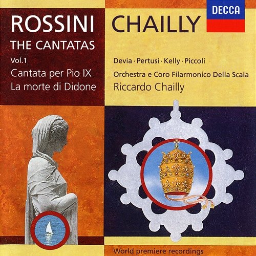 Rossini: La morte di Didone - Misera, sventurata Coro Filarmonico della Scala, Filarmonica Della Scala, Riccardo Chailly