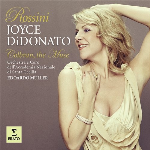 Rossini: Colbran, the Muse (opera arias) Joyce DiDonato, Orchestra dell' Accademia Nazionale di Santa Cecilia, Roma, Edoardo Muller