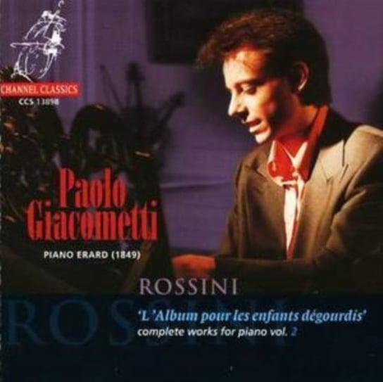 Rossini: Complete Works For Piano. Volume 2 Giacometti Paolo