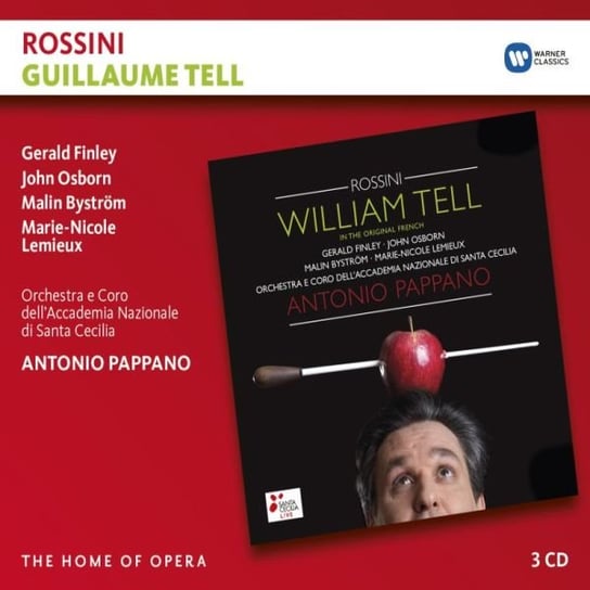 Rossini: Guillaume Tell Pappano Antonio