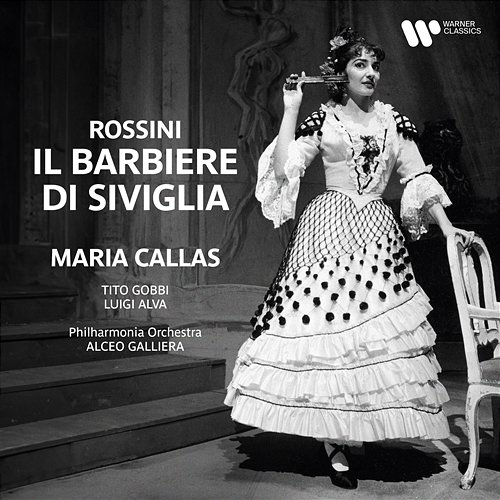 Rossini: Il barbiere di Siviglia Luigi Alva, Maria Callas, Tito Gobbi, Philharmonia Orchestra, Alceo Galliera