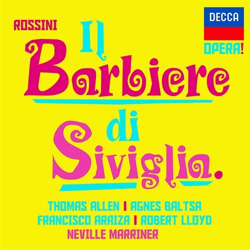 Rossini: Il barbiere di Siviglia / Act 2 - Recitativo: "Alfine, eccoci qua" Sir Neville Marriner, Sir Thomas Allen, Francisco Araiza, Agnes Baltsa, Academy of St. Martin in the Fields