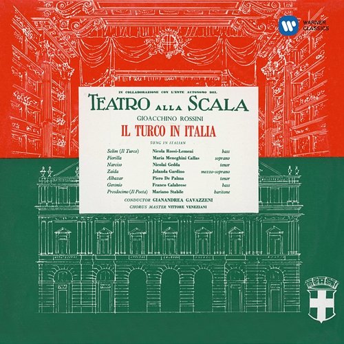 Rossini: Il turco in Italia (1954 - Gavazzeni) - Callas Remastered Maria Callas, Orchestra del Teatro alla Scala di Milano, Gianandrea Gavazzeni