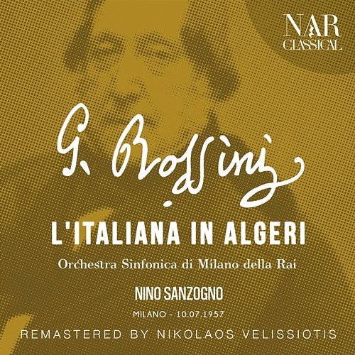 Rossini: L'italiana In Algeri Nino Sanzogno