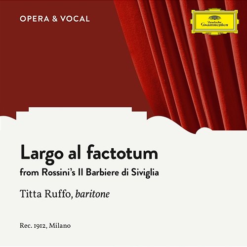 Rossini: Il barbiere di Siviglia / Act 1 - Largo al factotum Titta Ruffo, Orchestra