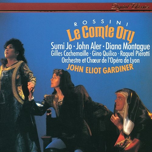 Rossini: Le Comte Ory John Eliot Gardiner, Sumi Jo, Diana Montague, John Aler, Choeur de l'Opera National de Lyon, Orchestre de l'Opéra de Lyon