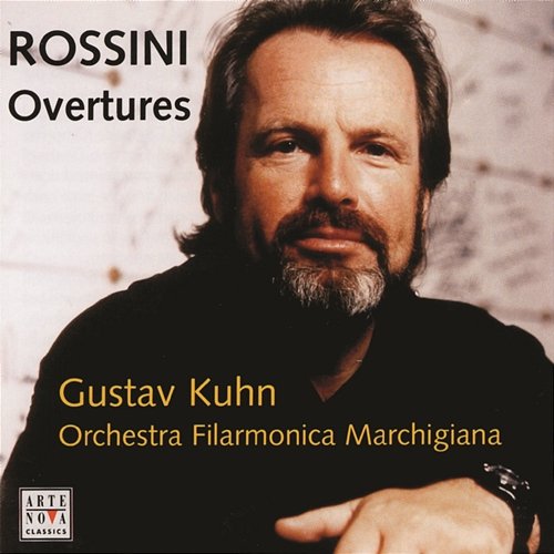 Rossini: Overtures Gustav Kuhn, Orchestra Filarmonica Marchigiana