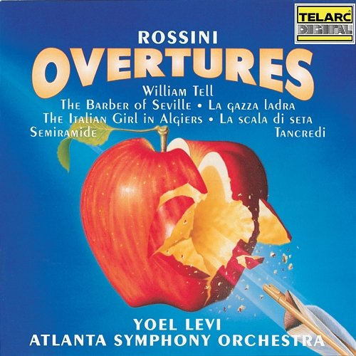 Rossini: Overtures Yoel Levi, Atlanta Symphony Orchestra