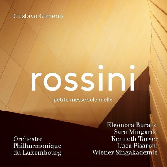 Rossini: Petite Messe Solennelle Wiener Singakademie, Orchestre Philharmonique du Luxembourg