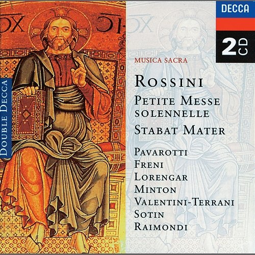 Rossini: Petite messe solennelle; Stabat Mater Luciano Pavarotti, Mirella Freni, Pilar Lorengar, Coro Polifonico de Teatro alla Scala, London Symphony Chorus, London Symphony Orchestra, István Kertész, Romano Gandolfi