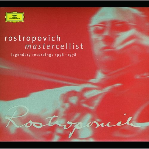 Rostropovich - Mastercellist. Legendary Recordings 1956-1978 Mstislav Rostropovich
