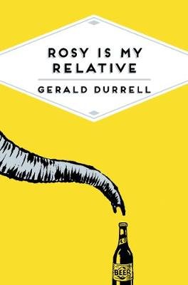 Rosy Is My Relative Durrell Gerald
