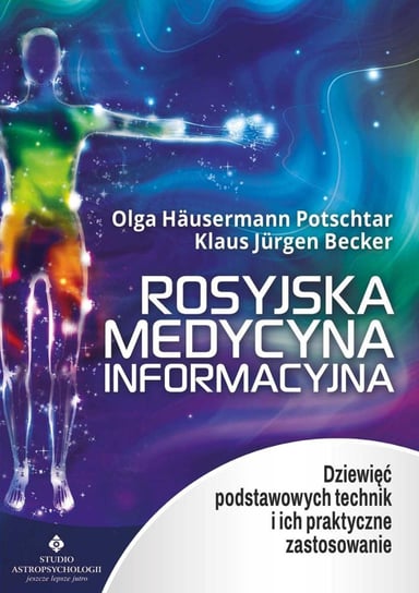 Rosyjska medycyna informacyjna Olga Hausermann Potschtar