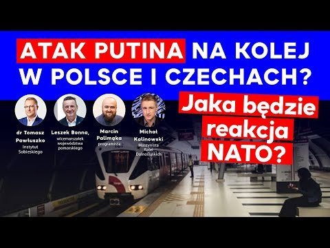 Rosyjski atak na kolej w Polsce i Czechach? Jaka będzie reakcja NATO? IPP - Idź Pod Prąd Na Żywo - podcast Opracowanie zbiorowe