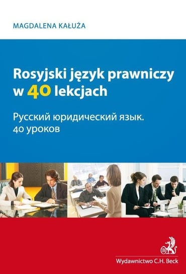 Rosyjski język prawniczy w 40 lekcjach Kałuża Magdalena
