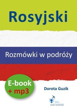 Rosyjski. Rozmówki w podróży. Ebook + mp3 Guzik Dorota